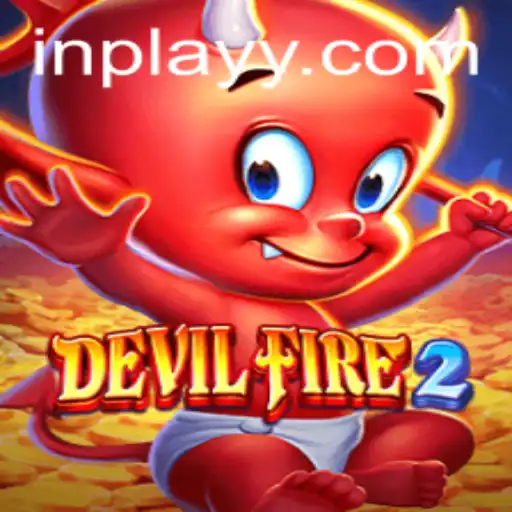 Exploring the Thrilling World of DevilFire2: In Play